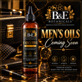 B&E Botanicals Men's Oils Coming Soon